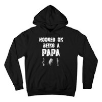 Hooked On Being A Papa Funny Fishing Gift Hoodie