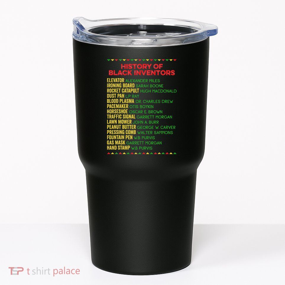 History Of Black Inventors Black History Month Tumbler