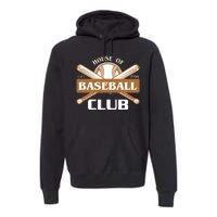 House Of Baseball Club Premium Hoodie