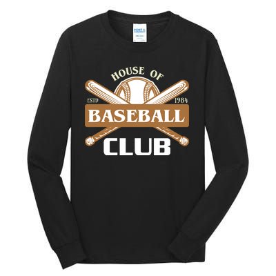 House Of Baseball Club Tall Long Sleeve T-Shirt