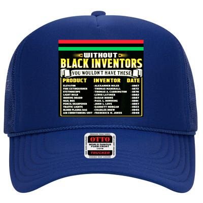 History Of Black Inventors Black History Month Meaningful Gift 2a1 Great Gift High Crown Mesh Back Trucker Hat