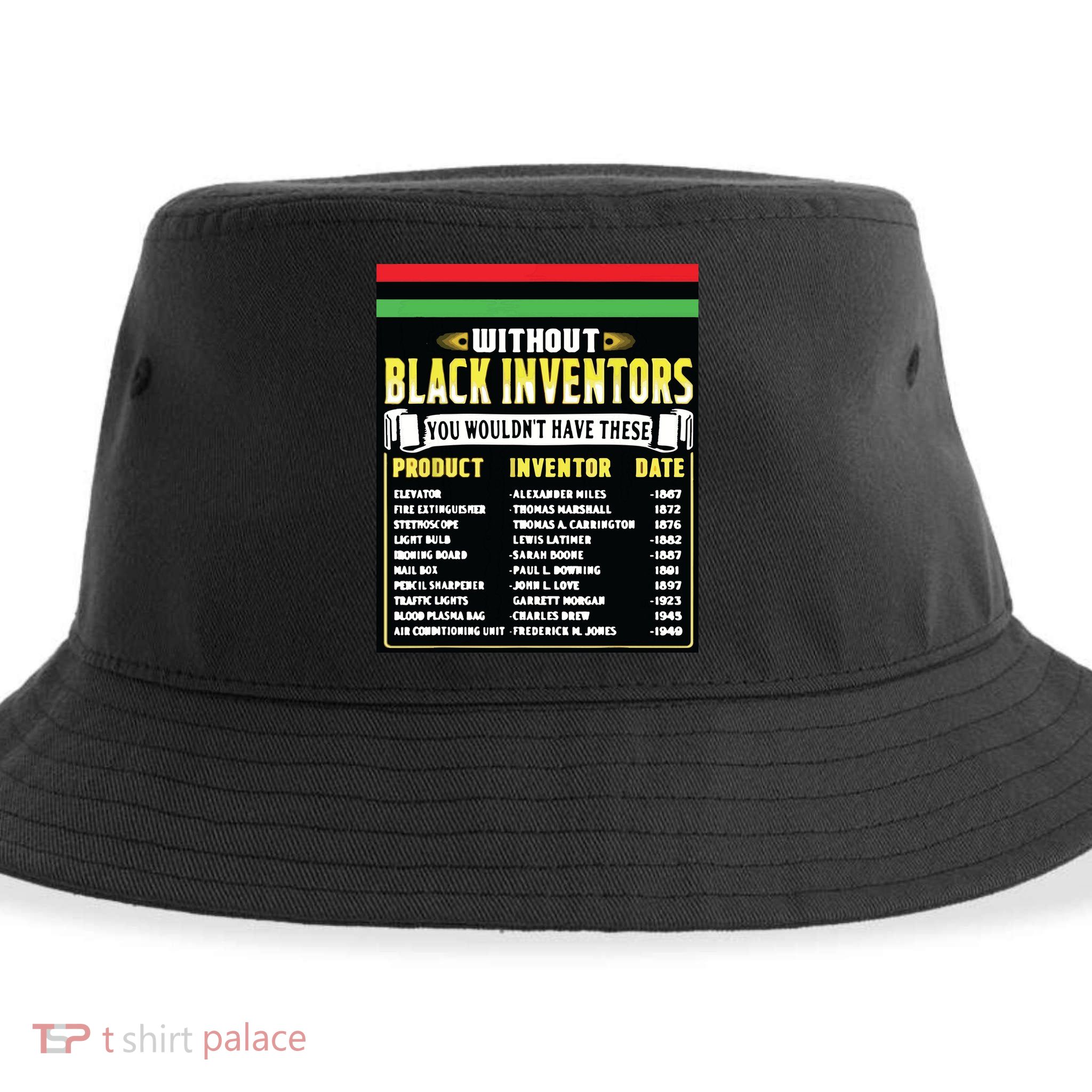 History Of Black Inventors Black History Month Sustainable Bucket Hat