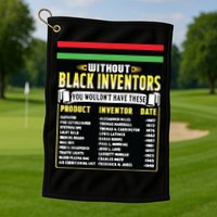 History Of Black Inventors Black History Month Golf Towel