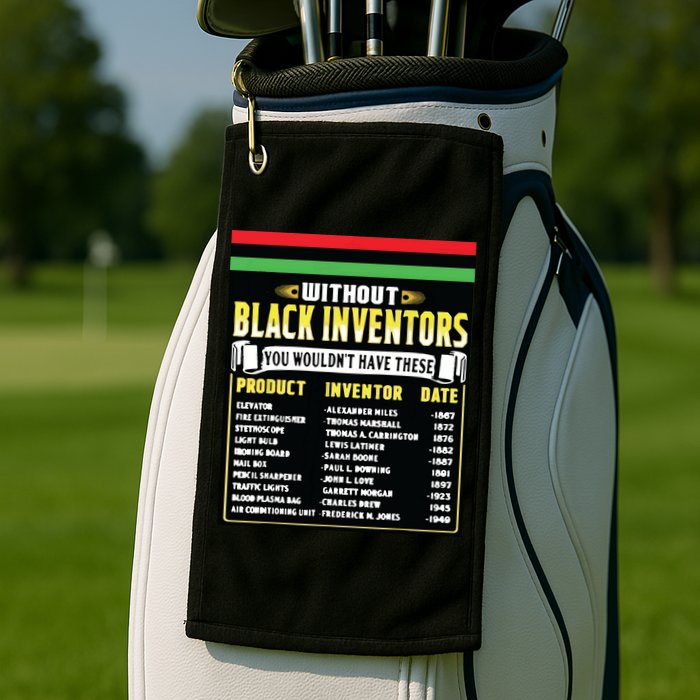 History Of Black Inventors Black History Month Golf Towel