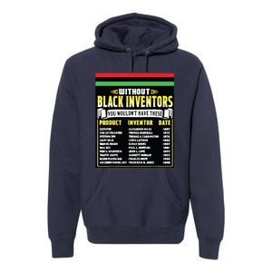 History Of Black Inventors Black History Month Premium Hoodie