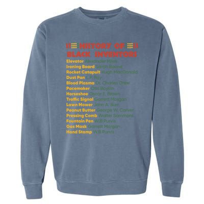 History Of Black Inventors Black History Gift Garment-Dyed Sweatshirt