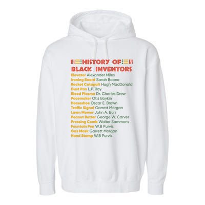 History Of Black Inventors Black History Gift Garment-Dyed Fleece Hoodie