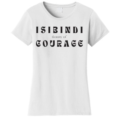 House Of Courage Isibindi Rca School Spirit Courageous Women's T-Shirt