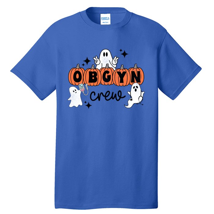 Halloween Obgyn Crew Squad One Spooky Obgyn Obstetrics Nurse Gift Tall T-Shirt