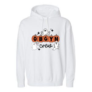 Halloween Obgyn Crew Squad One Spooky Obgyn Obstetrics Nurse Gift Garment-Dyed Fleece Hoodie