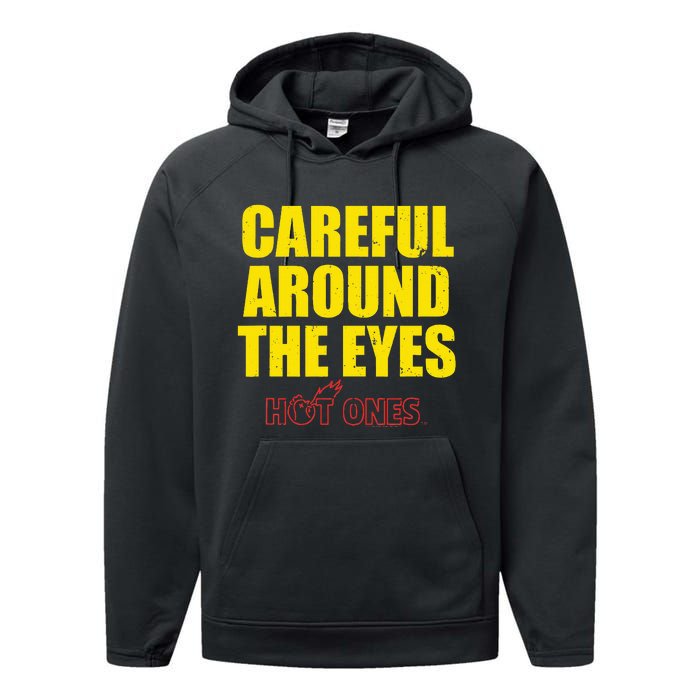 Hot Ones Careful Around The Eyes Performance Fleece Hoodie