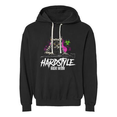 Hardstyle Outfit Cat Djs Hardstyle Right Meow Garment-Dyed Fleece Hoodie