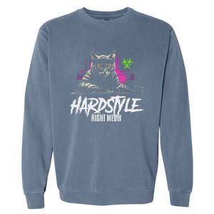 Hardstyle Outfit Cat Djs Hardstyle Right Meow Garment-Dyed Sweatshirt