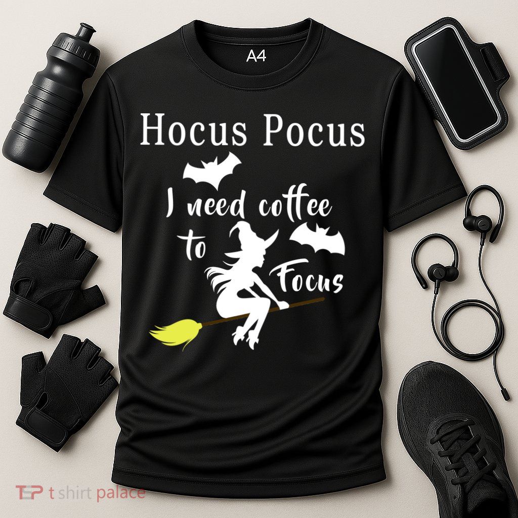 Hocus Pocus I Need Coffee To Focus Performance Shirt