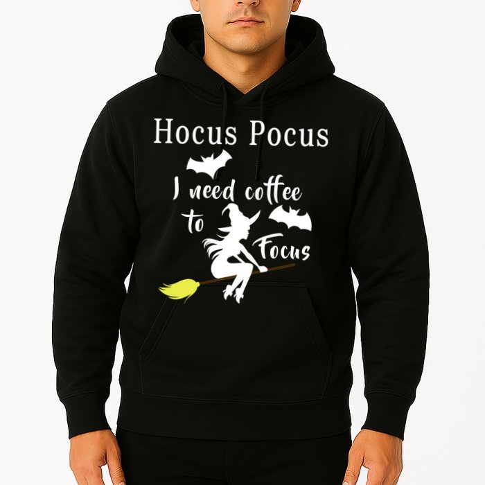 Hocus Pocus I Need Coffee To Focus Hoodie