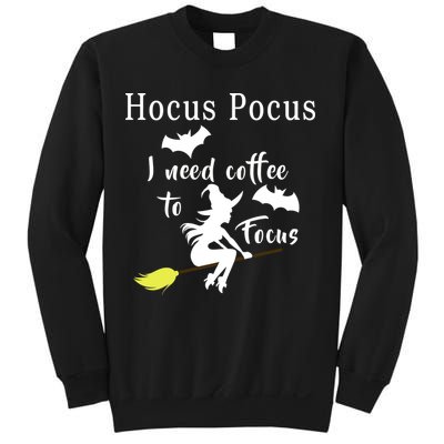 Hocus Pocus I Need Coffee To Focus Sweatshirt
