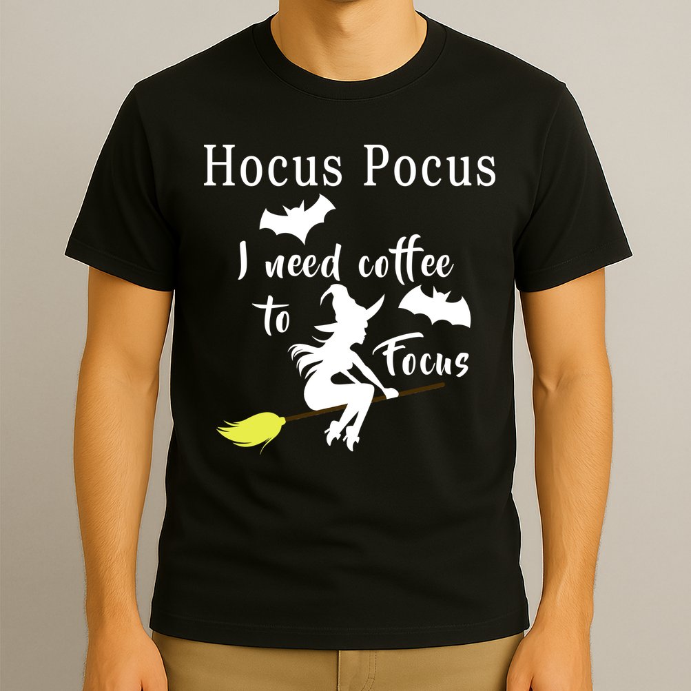 Hocus Pocus I Need Coffee To Focus T-Shirt
