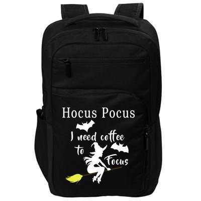 Hocus Pocus I Need Coffee To Focus Impact Tech Backpack