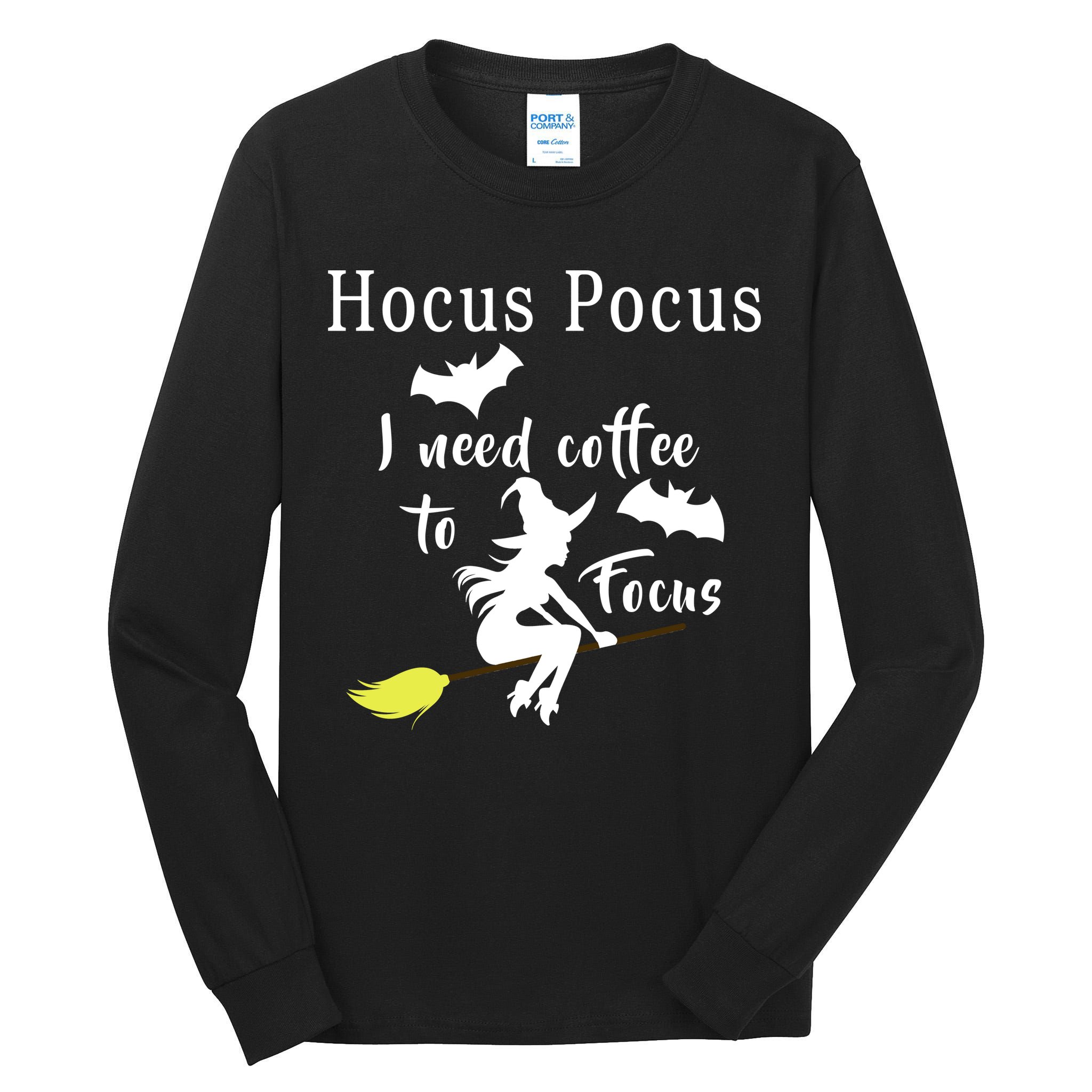 Hocus Pocus I Need Coffee To Focus Tall Long Sleeve T-Shirt