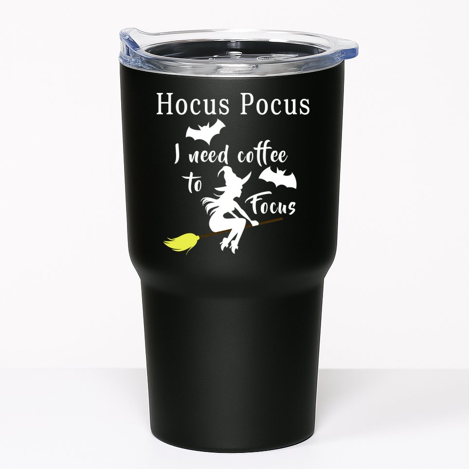 Hocus Pocus I Need Coffee To Focus Tumbler