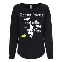 Hocus Pocus I Need Coffee To Focus Womens California Wash Sweatshirt