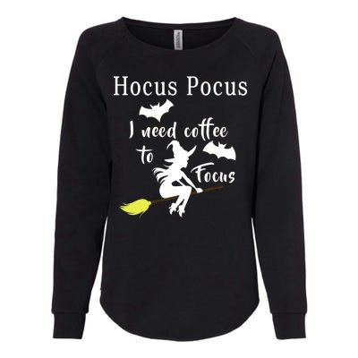 Hocus Pocus I Need Coffee To Focus Womens California Wash Sweatshirt