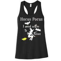 Hocus Pocus I Need Coffee To Focus Women's Racerback Tank