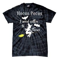 Hocus Pocus I Need Coffee To Focus Tie-Dye T-Shirt