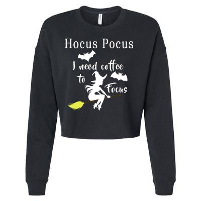 Hocus Pocus I Need Coffee To Focus Cropped Pullover Crew