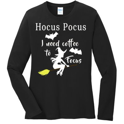 Hocus Pocus I Need Coffee To Focus Ladies Long Sleeve Shirt