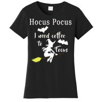 Hocus Pocus I Need Coffee To Focus Women's T-Shirt