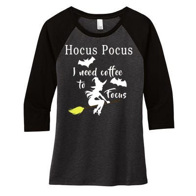 Hocus Pocus I Need Coffee To Focus Women's Tri-Blend 3/4-Sleeve Raglan Shirt