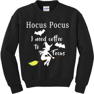 Hocus Pocus I Need Coffee To Focus Kids Sweatshirt