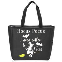 Hocus Pocus I Need Coffee To Focus Zip Tote Bag