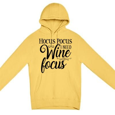 Hocus Pocus I Need Wine To Focus Premium Pullover Hoodie