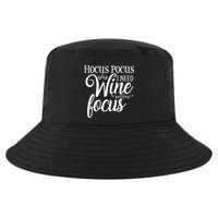 Hocus Pocus I Need Wine To Focus Cool Comfort Performance Bucket Hat