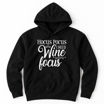 Hocus Pocus I Need Wine To Focus Hoodie