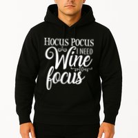 Hocus Pocus I Need Wine To Focus Hoodie