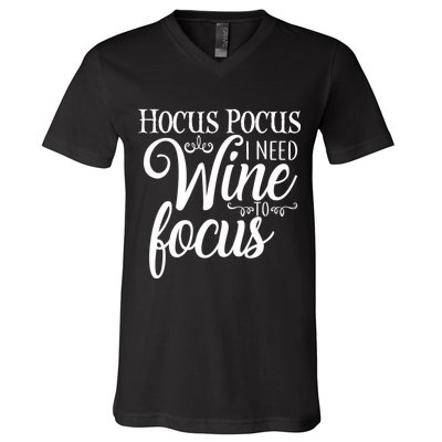 Hocus Pocus I Need Wine To Focus V-Neck T-Shirt