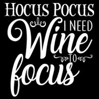 Hocus Pocus I Need Wine To Focus Backpack