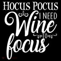 Hocus Pocus I Need Wine To Focus Bag