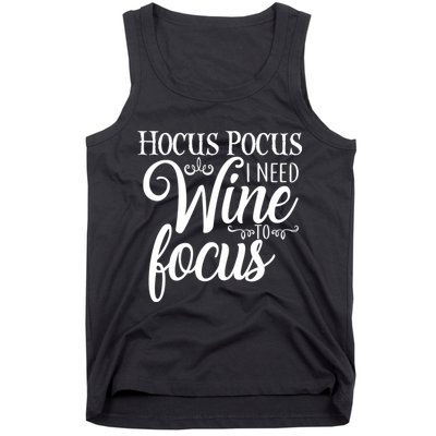 Hocus Pocus I Need Wine To Focus Tank Top