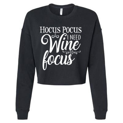Hocus Pocus I Need Wine To Focus Cropped Pullover Crew