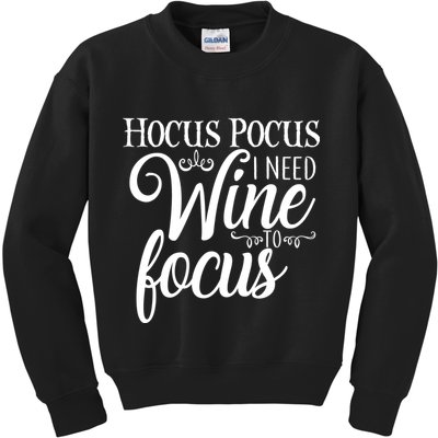 Hocus Pocus I Need Wine To Focus Kids Sweatshirt