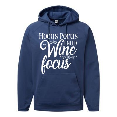 Hocus Pocus I Need Wine To Focus Performance Fleece Hoodie