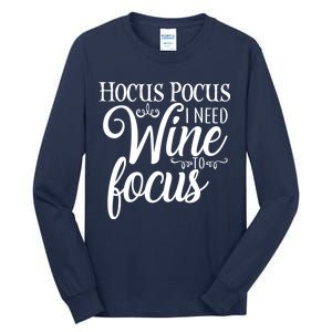 Hocus Pocus I Need Wine To Focus Tall Long Sleeve T-Shirt