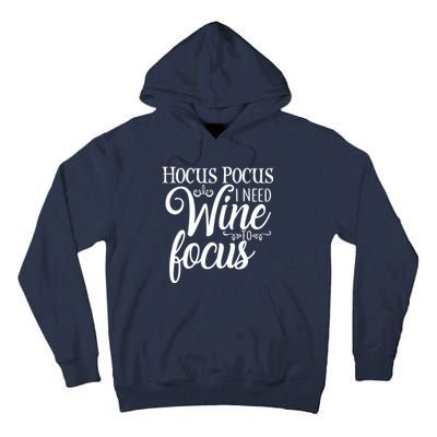 Hocus Pocus I Need Wine To Focus Tall Hoodie