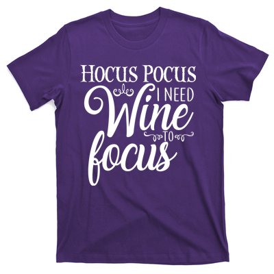 Hocus Pocus I Need Wine To Focus T-Shirt