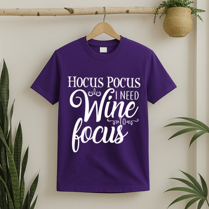 Hocus Pocus I Need Wine To Focus T-Shirt