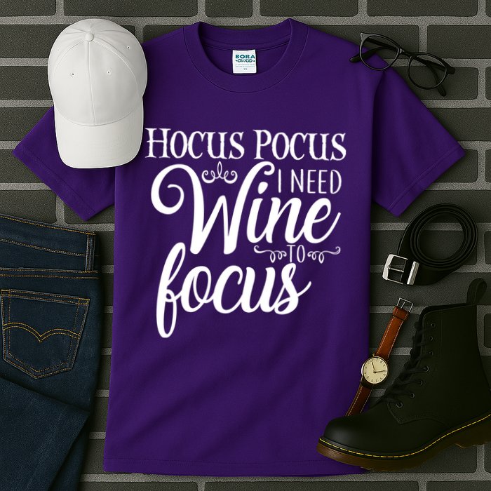 Hocus Pocus I Need Wine To Focus Tall T-Shirt
